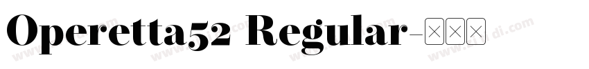 Operetta52 Regular字体转换